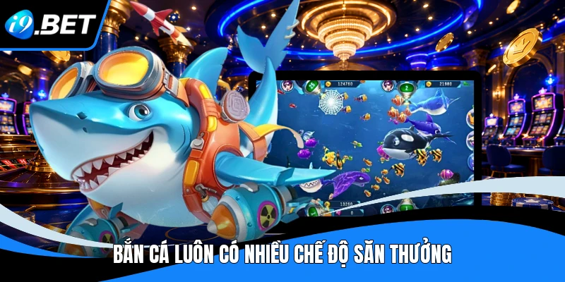 Bắn Cá i9bet - Khám Phá Sảnh Game Đổi Thưởng Trực Tuyến I9BET