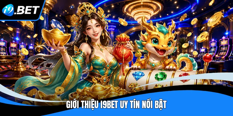 Giới Thiệu I9BET - Khám Phá Nền Tảng Giải Trí Trực Tuyến