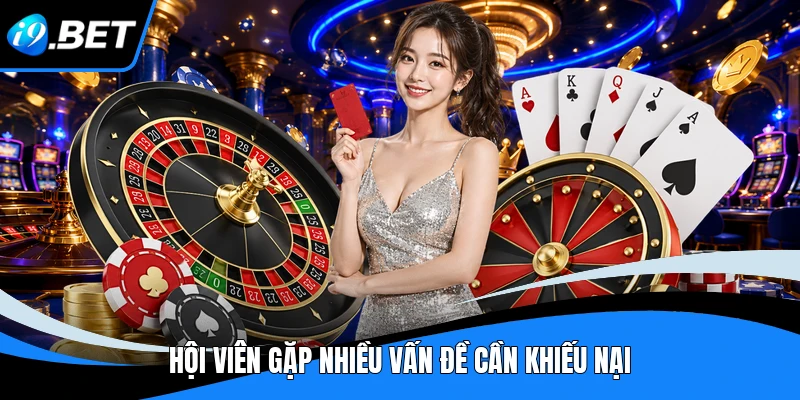 Khiếu Nại I9BET - Quy Trình Xử Lý Minh Bạch Cho Thành Viên