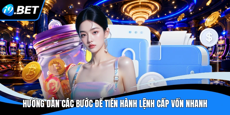 Nạp tiền I9BET Siêu Tốc - 3 Bước Cấp Vốn Chuẩn Xác Nhất